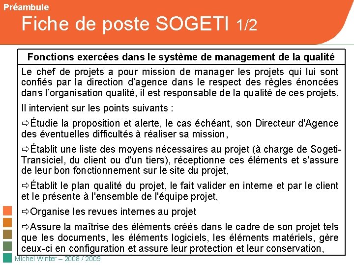 Préambule Fiche de poste SOGETI 1/2 Fonctions exercées dans le système de management de