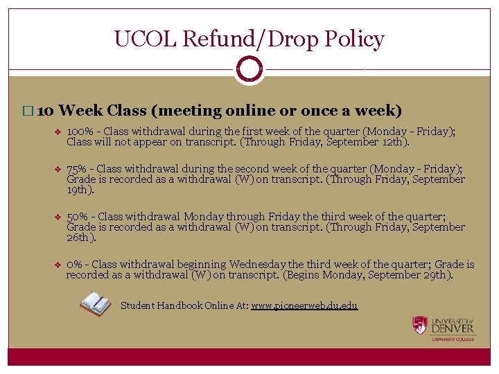 UCOL Refund/Drop Policy � 10 Week Class (meeting online or once a week) v
