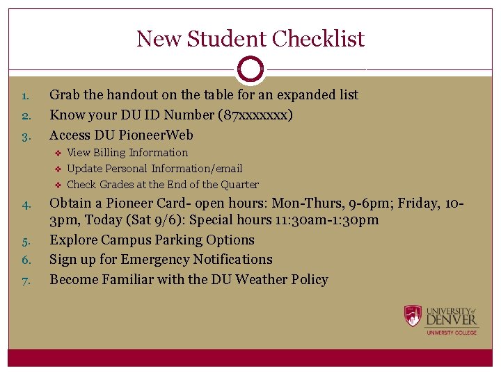New Student Checklist 1. 2. 3. Grab the handout on the table for an