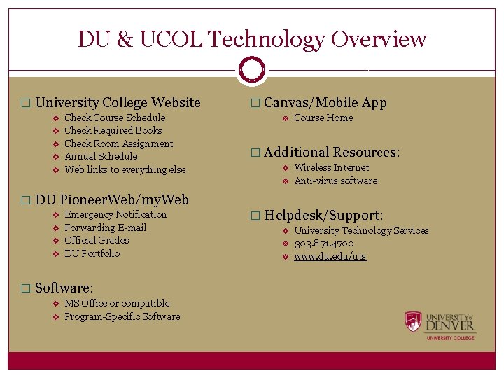 DU & UCOL Technology Overview � University College Website v v v Check Course