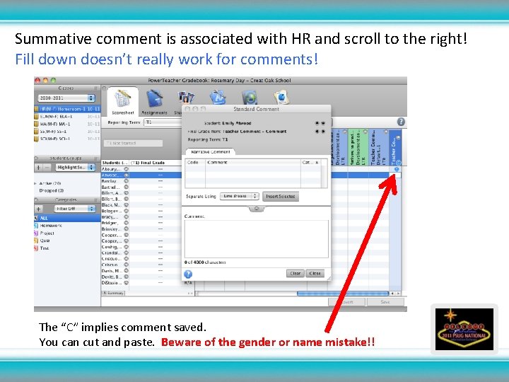 Summative comment is associated with HR and scroll to the right! Fill down doesn’t