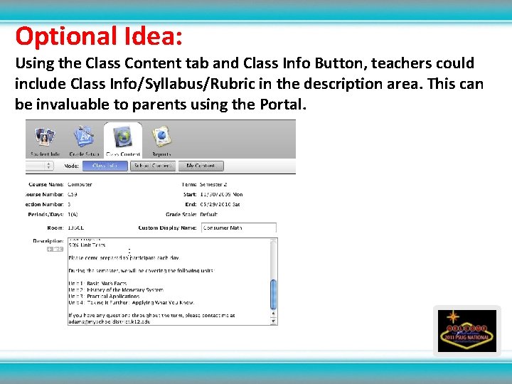 Optional Idea: Using the Class Content tab and Class Info Button, teachers could include