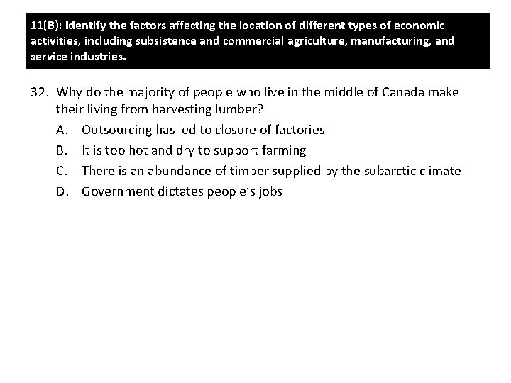 11(B): Identify the factors affecting the location of different types of economic activities, including