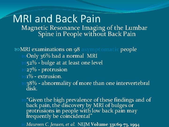 MRI and Back Pain Magnetic Resonance Imaging of the Lumbar Spine in People without