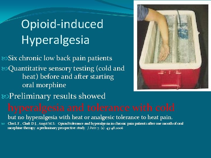 Opioid-induced Hyperalgesia Six chronic low back pain patients Quantitative sensory testing (cold and heat)