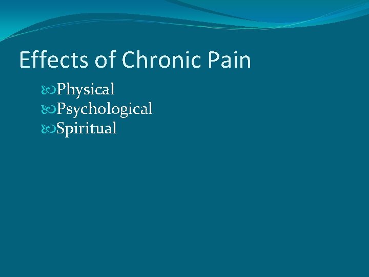 Effects of Chronic Pain Physical Psychological Spiritual 