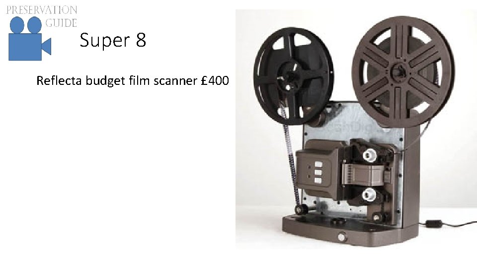 Super 8 Reflecta budget film scanner £ 400 
