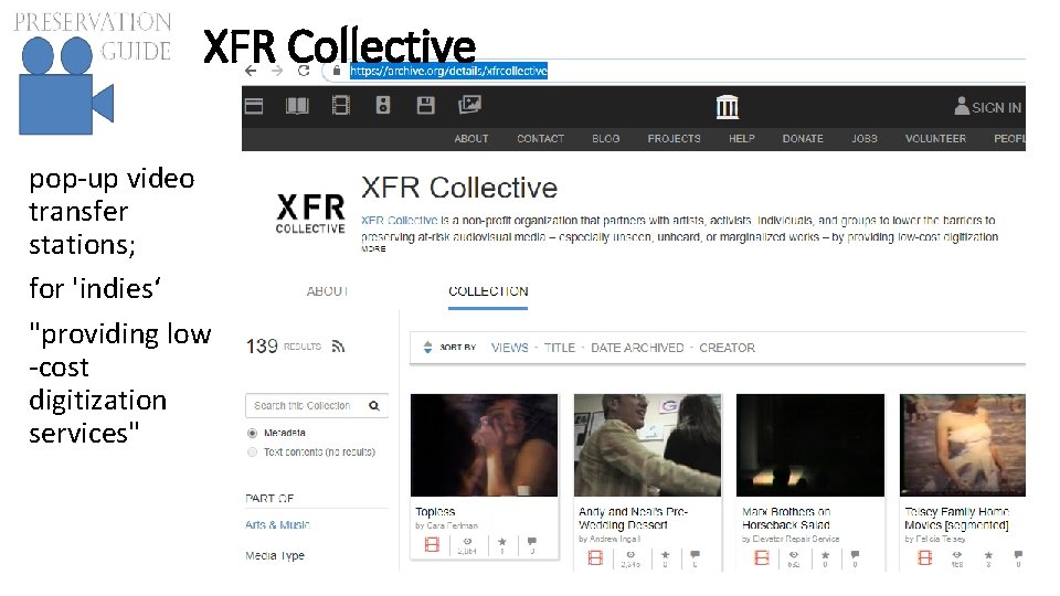 XFR Collective pop-up video transfer stations; for 'indies‘ "providing low -cost digitization services" 