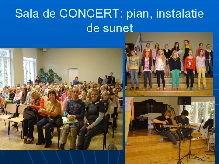 Sala de CONCERT: pian, instalatie de sunet 