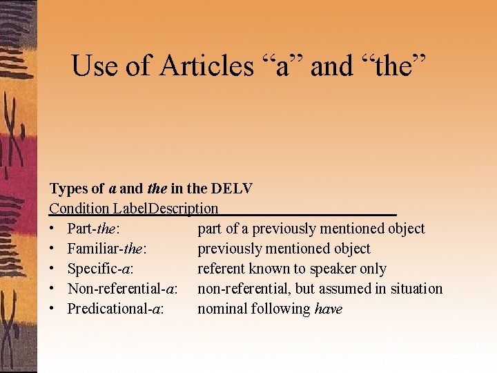 Use of Articles “a” and “the” Types of a and the in the DELV