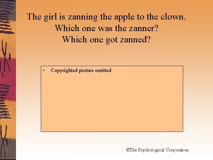 The girl is zanning the apple to the clown. Which one was the zanner?