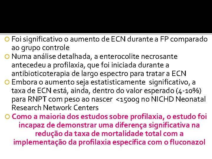  Foi significativo o aumento de ECN durante a FP comparado ao grupo controle