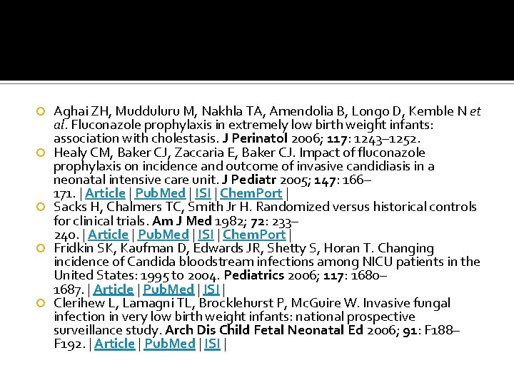  Aghai ZH, Mudduluru M, Nakhla TA, Amendolia B, Longo D, Kemble N et