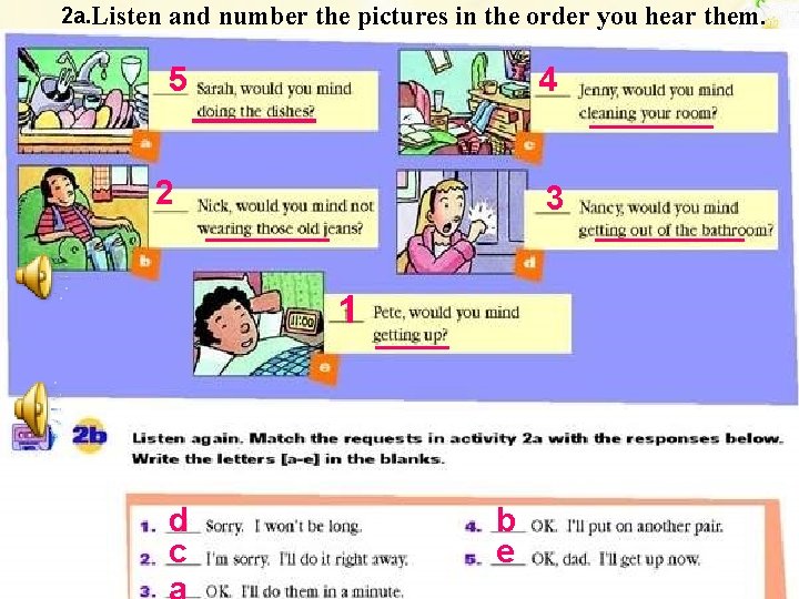 2 a. Listen and number the pictures in the order you hear them. 5