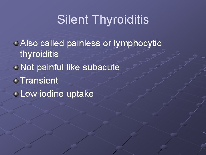 Tünetszegény (silent) thyreoiditis, hypothyreoticus phasis