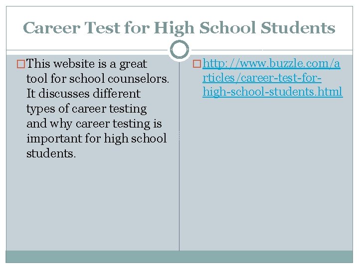 Career Test for High School Students �This website is a great tool for school