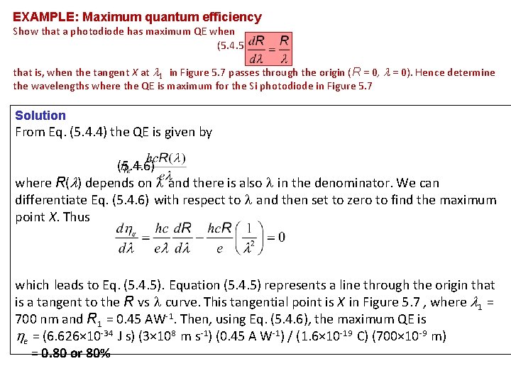 EXAMPLE: Maximum quantum efficiency Show that a photodiode has maximum QE when (5. 4.