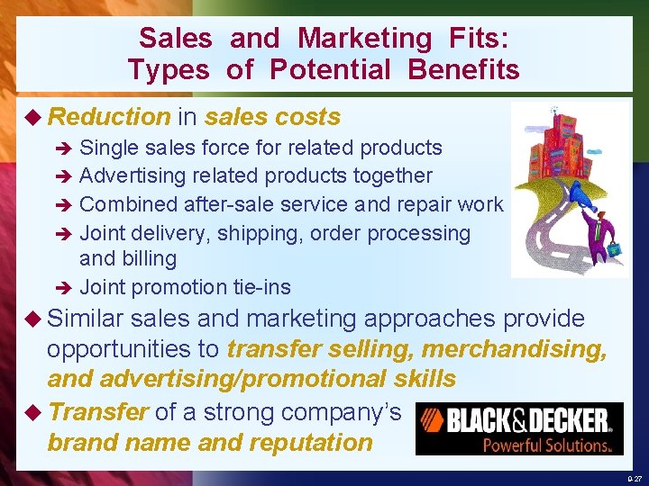 Sales and Marketing Fits: Types of Potential Benefits u Reduction in sales costs è