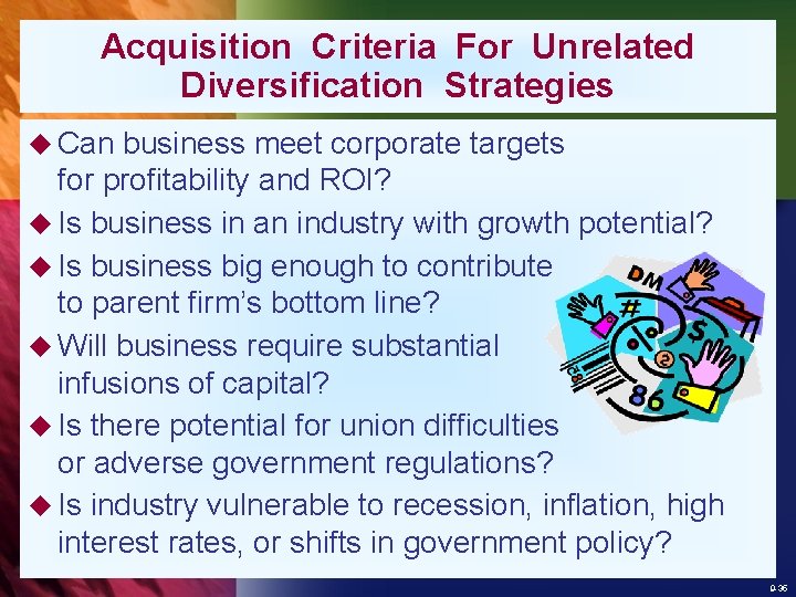 Acquisition Criteria For Unrelated Diversification Strategies u Can business meet corporate targets for profitability