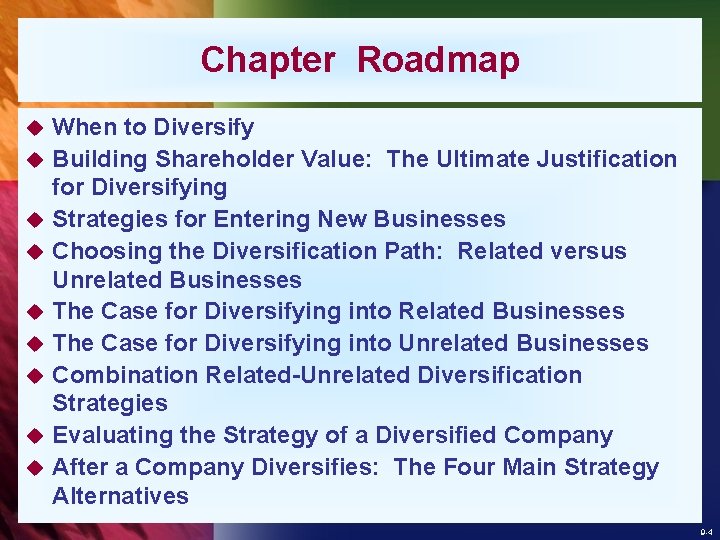 Chapter Roadmap u u u u u When to Diversify Building Shareholder Value: The