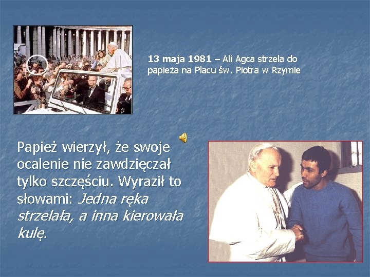 13 maja 1981 – Ali Agca strzela do papieża na Placu św. Piotra w