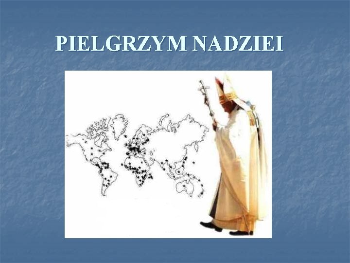 PIELGRZYM NADZIEI 