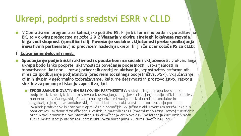 Ukrepi, podprti s sredstvi ESRR v CLLD V Operativnem programu za kohezijsko politiko RS,