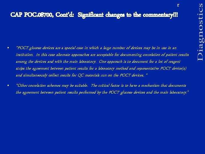 r CAP POC. 08700, Cont’d: Significant changes to the commentary!!! • “POCT glucose devices