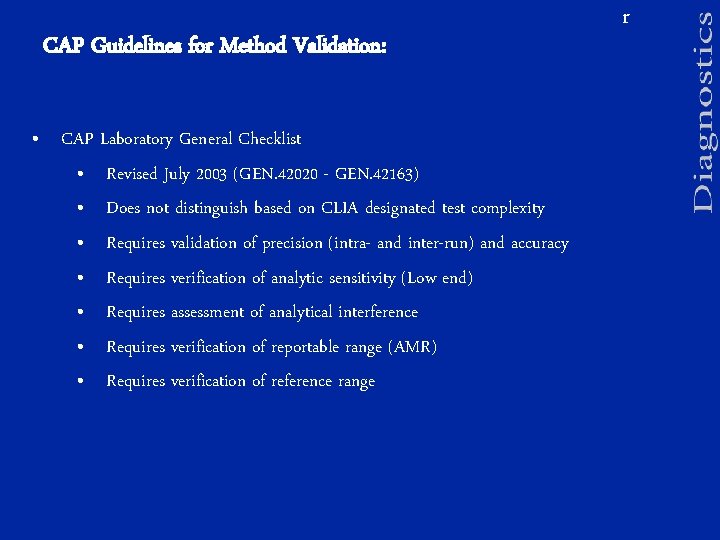 CAP Guidelines for Method Validation: • CAP Laboratory General Checklist • Revised July 2003