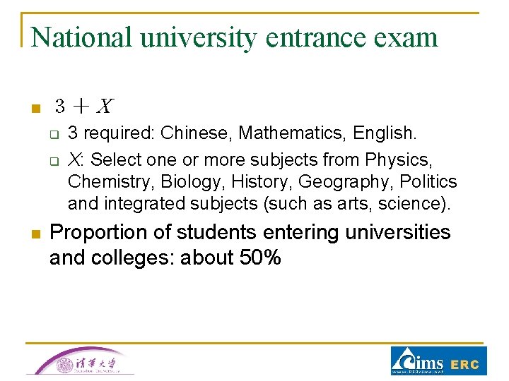 National university entrance exam n 3+X q q n 3 required: Chinese, Mathematics, English. National university entrance exam n 3+X q q n 3 required: Chinese, Mathematics, English.