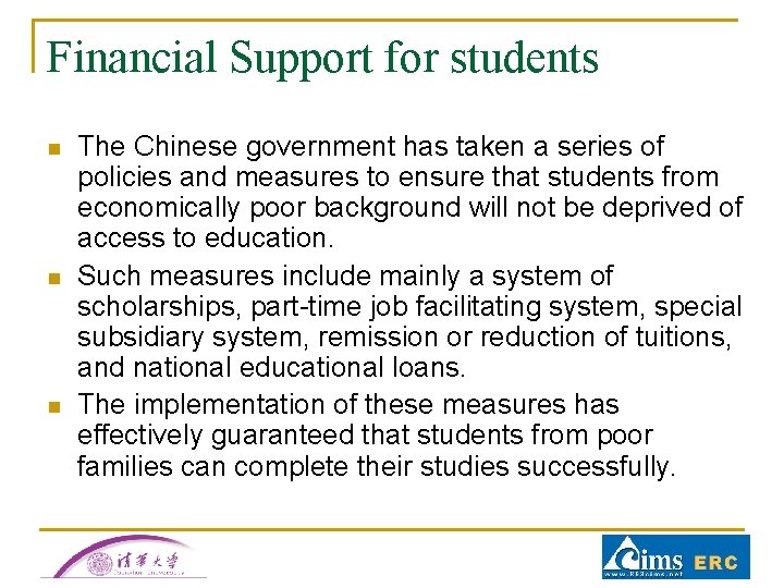 Financial Support for students n n n The Chinese government has taken a series Financial Support for students n n n The Chinese government has taken a series