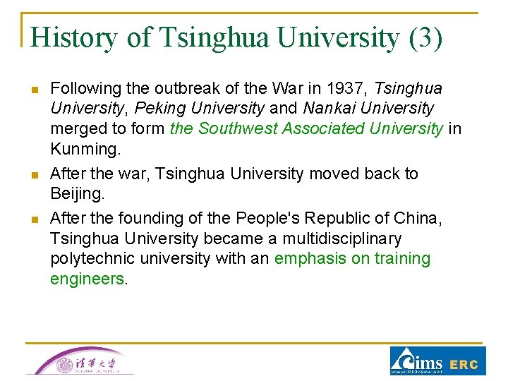 History of Tsinghua University (3) n n n Following the outbreak of the War History of Tsinghua University (3) n n n Following the outbreak of the War