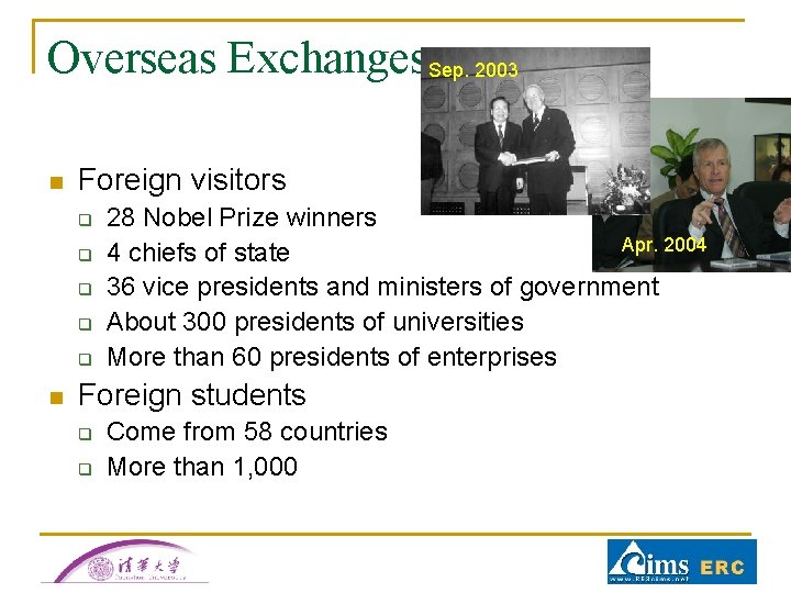 Overseas Exchanges. Sep. 2003 n Foreign visitors q q q n 28 Nobel Prize Overseas Exchanges. Sep. 2003 n Foreign visitors q q q n 28 Nobel Prize