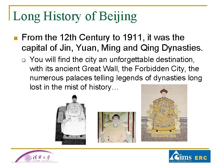 Long History of Beijing n From the 12 th Century to 1911, it was Long History of Beijing n From the 12 th Century to 1911, it was