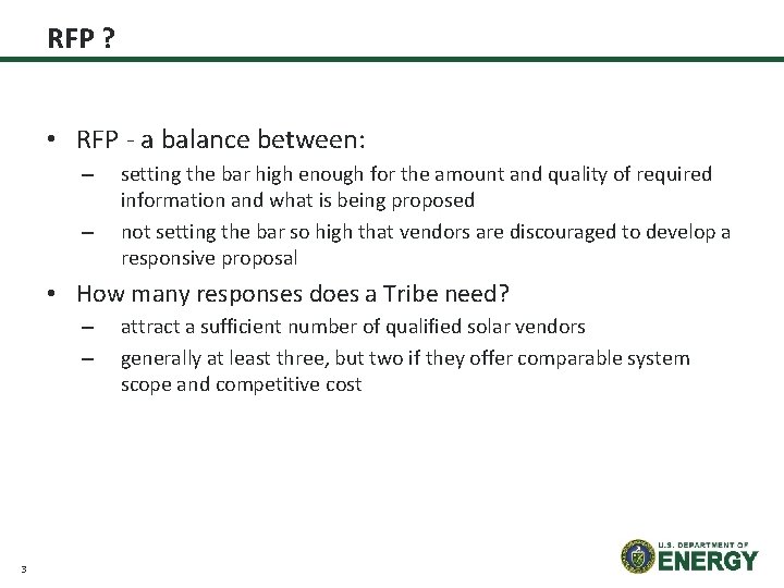 RFP ? • RFP - a balance between: – – setting the bar high