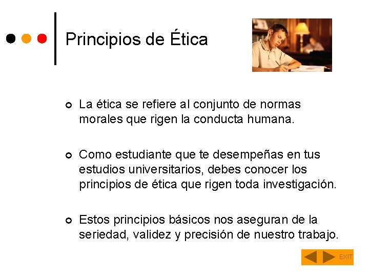 Principios de Ética ¢ La ética se refiere al conjunto de normas morales que