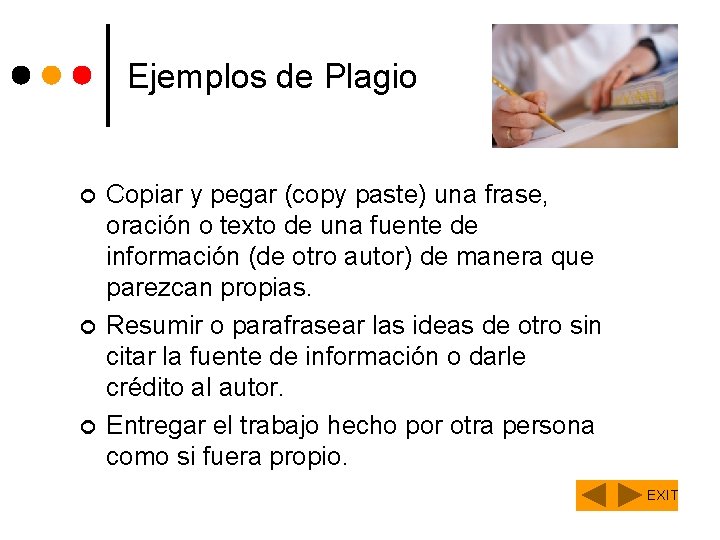 Ejemplos de Plagio ¢ ¢ ¢ Copiar y pegar (copy paste) una frase, oración