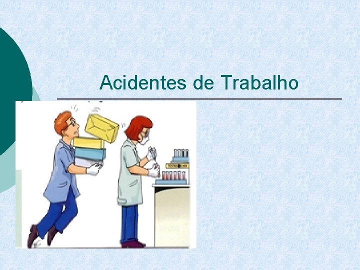 Acidentes de Trabalho 