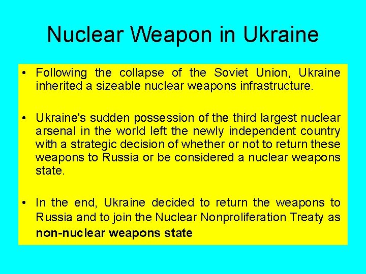 Nuclear Weapon in Ukraine • Following the collapse of the Soviet Union, Ukraine inherited