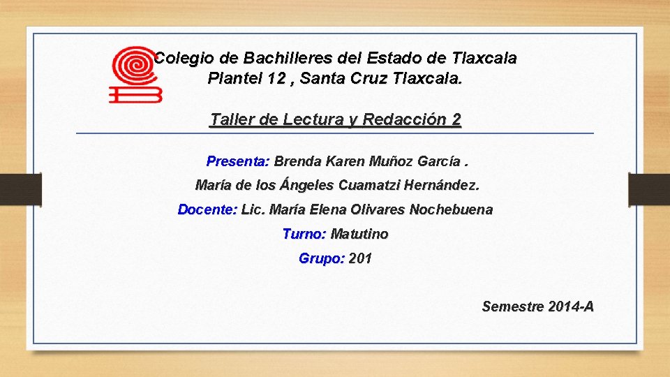 Colegio de Bachilleres del Estado de Tlaxcala Plantel 12 , Santa Cruz Tlaxcala. Taller