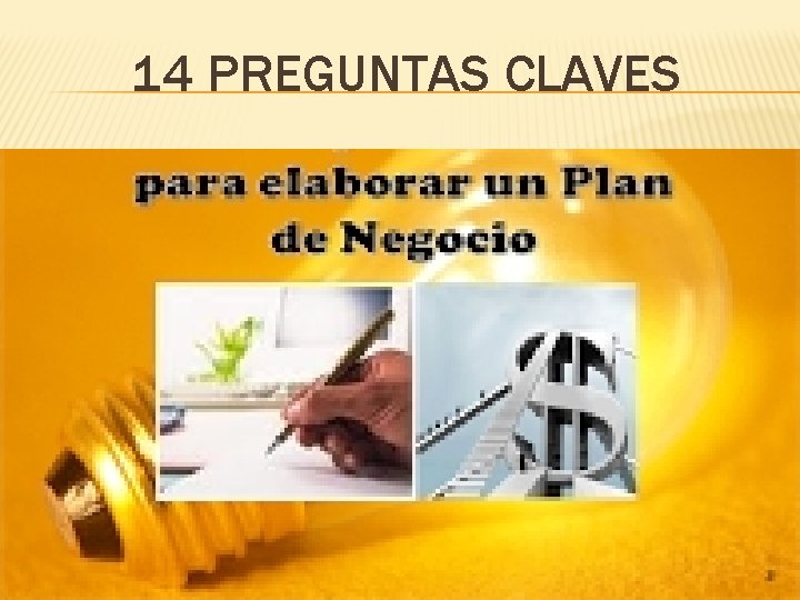 14 PREGUNTAS CLAVES 14 PREGUNTAS CLAVES