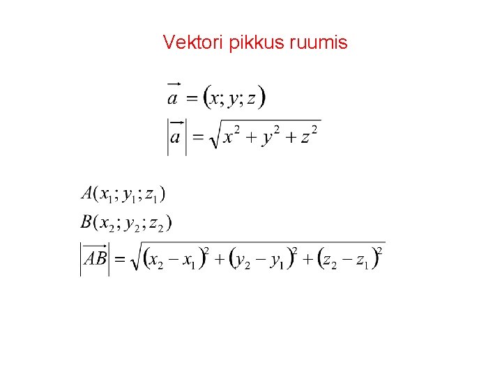 Vektori pikkus ruumis 