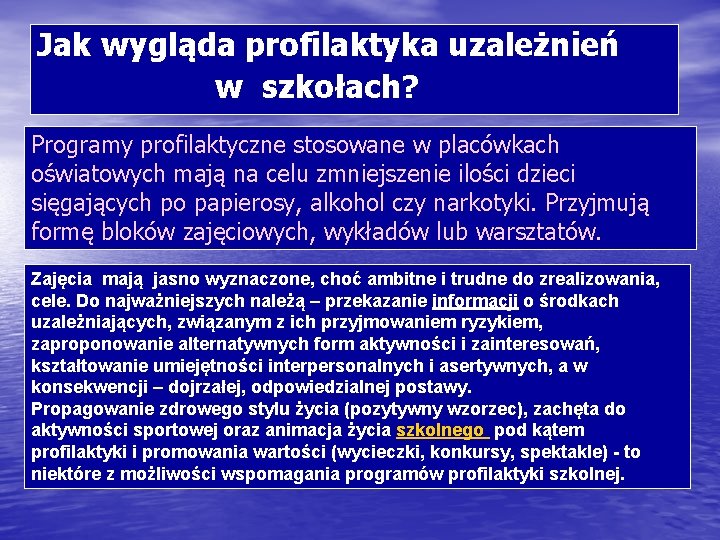Jak wygląda profilaktyka uzależnień w szkołach? Programy profilaktyczne stosowane w placówkach oświatowych mają na