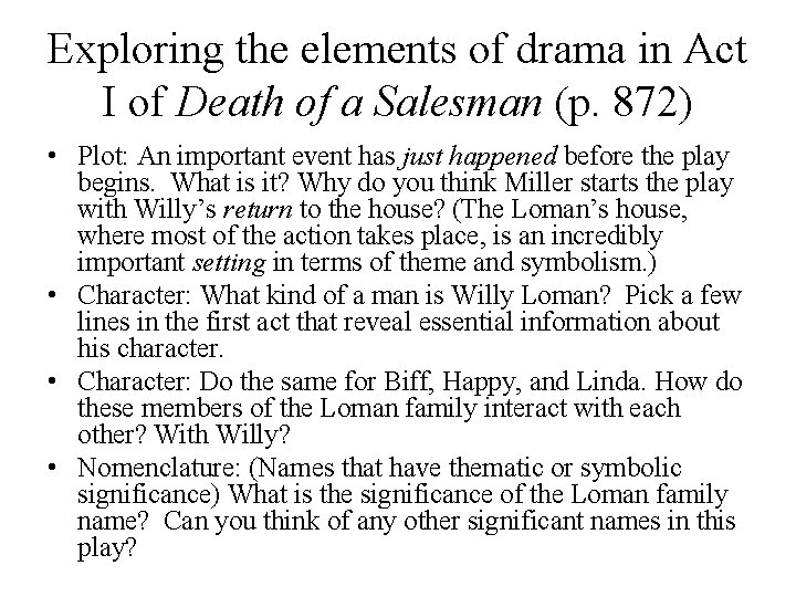 Exploring the elements of drama in Act I of Death of a Salesman (p.