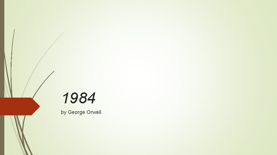 1984 by George Orwell 