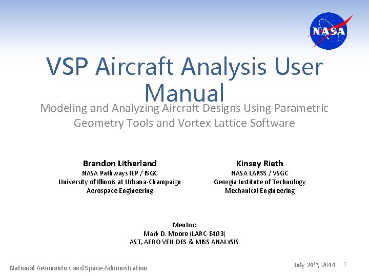 VSP Aircraft Analysis User Manual Modeling and Analyzing Aircraft Designs Using Parametric Geometry Tools
