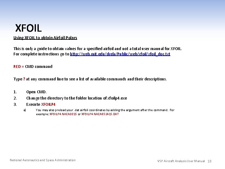 Using XFOIL to obtain Airfoil Polars This is only a guide to obtain values