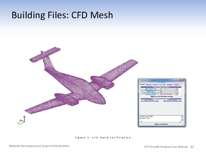 Building Files: CFD Mesh Figure 3: CFD mesh verification National Aeronautics and Space Administration