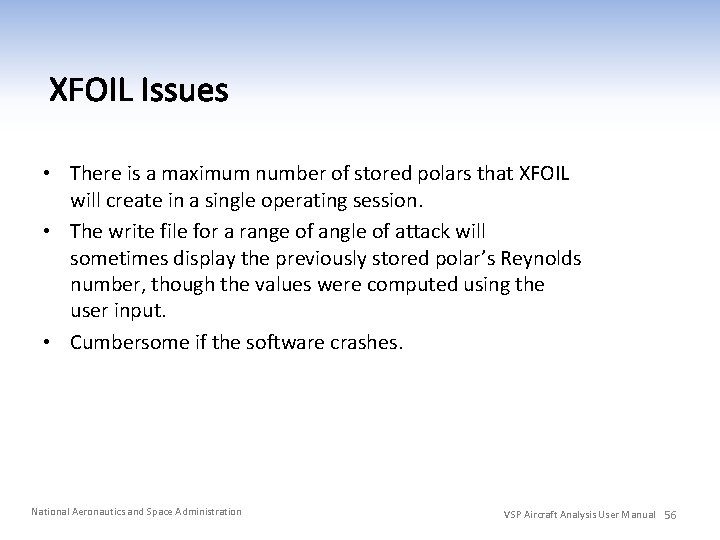  • There is a maximum number of stored polars that XFOIL will create