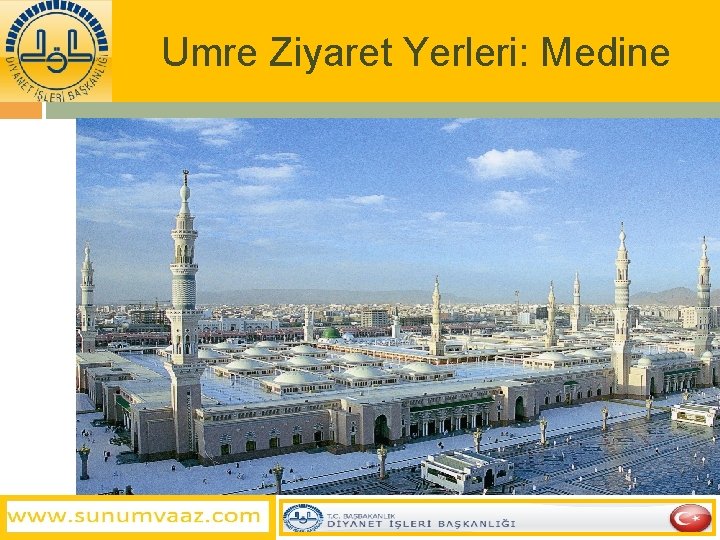 Umre Ziyaret Yerleri: Medine 